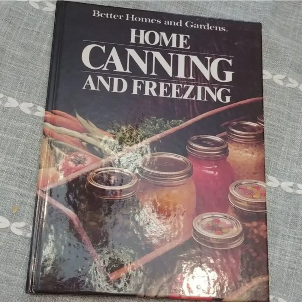 Better Homes‎ and Gardens Canning Freezing Cookbook
